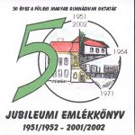 Jubileumi Emlékkönyv 1951/1952 – 2001/2002